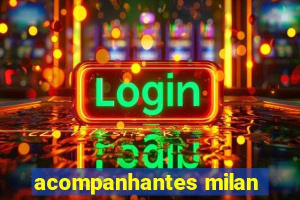 acompanhantes milan